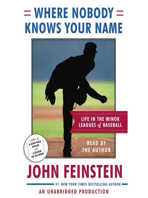 Title details for Where Nobody Knows Your Name by John Feinstein - Available